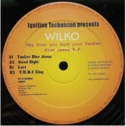 Ignition Technician / Wilko Why Don't You Fuck Your Yankee Blue Jeans EP Vinyl 12" USED
