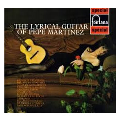 Pepe Martínez The Lyrical Guitar Of Pepe Martinez Vinyl LP USED