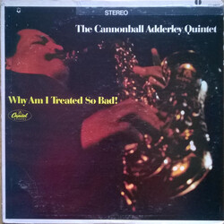 The Cannonball Adderley Quintet Why Am I Treated So Bad! Vinyl LP USED