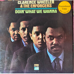 Clarence Wheeler & The Enforcers Doin' What We Wanna Vinyl LP USED