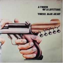Three Man Army A Third Of A Lifetime Vinyl LP USED