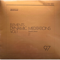 Claude Larson Elements Dynamic Meditations Vol. 1 Vinyl LP USED