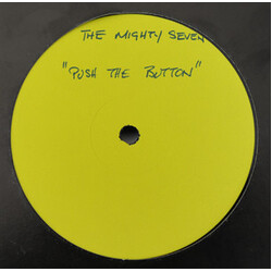 Mighty 7 Push The Button (To The Beat) Vinyl 12" USED
