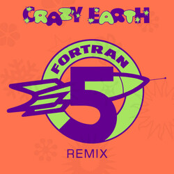 Fortran 5 Crazy Earth (Remix) Vinyl 12" USED
