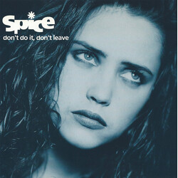 Spice (5) Don't Do It, Don't Leave Vinyl 12" USED