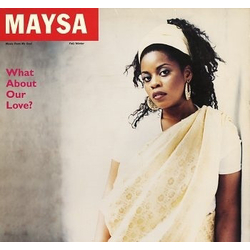 Maysa Leak What About Our Love? Vinyl 12" USED