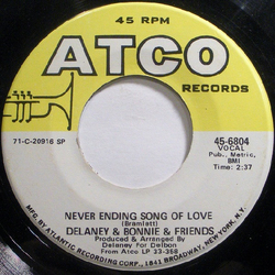 Delaney & Bonnie & Friends Never Ending Song Of Love Vinyl 7" USED
