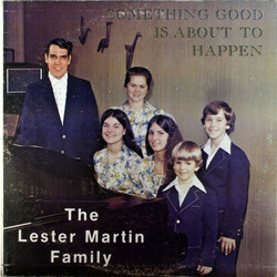 The Lester Martin Family Something Good Is About To Happen Vinyl LP USED