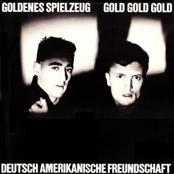 Deutsch Amerikanische Freundschaft Goldenes Spielzeug / Gold Gold Gold Vinyl 12" USED