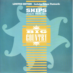 Big Country Ships (Where Were You) Vinyl 7" USED