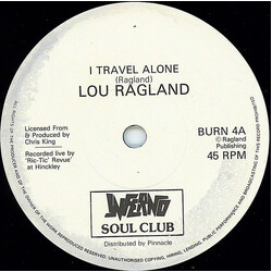 Lou Ragland I Travel Alone / Didn't I Tell You / Since You Said You'd Be Mine Vinyl 7" USED