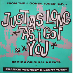 Frankie Bones / Lenny Dee Just As Long As I Got You Vinyl 12" USED