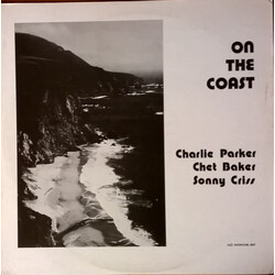 Charlie Parker / Chet Baker / Sonny Criss On The Coast Vinyl LP USED