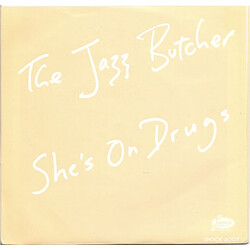The Jazz Butcher She's On Drugs Vinyl 7" USED