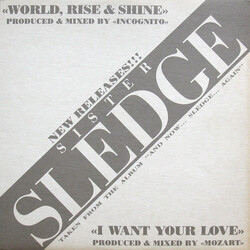 Sister Sledge World, Rise & Shine / I Want Your Love VINYL 12" USED