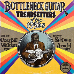 Casey Bill Weldon / Kokomo Arnold Bottleneck Guitar Trendsetters Of The 1930s Vinyl LP USED