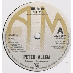 Peter Allen The More I See You USED VINYL 7INCH 45 RPM SINGLE