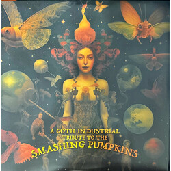 Various A Goth-Industrial Tribute To The Smashing Pumpkins Vinyl LP USED