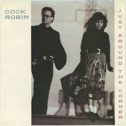 Cock Robin Just Around The Corner Vinyl 7" USED