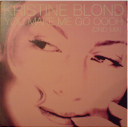Kristine Blond You Make Me Go Oooh (DND Mix) USED VINYL 12INCH