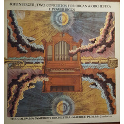 E. Power Biggs / Josef Rheinberger / Columbia Symphony Orchestra / Maurice Peress Rheinberger: Two Concertos For Organ & Orchestra E Power Biggs op. 1