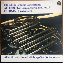 Bernhard Henrik Crusell / Kurt Atterberg / Hans Eklund / Albert Linder / Göteborgs Symfoniker Sinfonia Concertante / Hornkonsert A-moll, Op. 28 / Horn