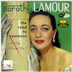 Dorothy Lamour The Road To Romance...For Bing, Bob And You! Vinyl LP USED