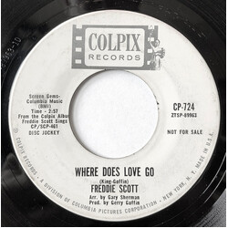 Freddie Scott (2) Where Does Love Go / Where Have All The Flowers Gone Vinyl 7" USED