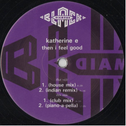 Katherine E Then I Feel Good Vinyl 12" USED