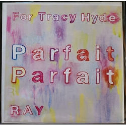For Tracy Hyde / Ray (151) Parfait Parfait Vinyl 7" USED