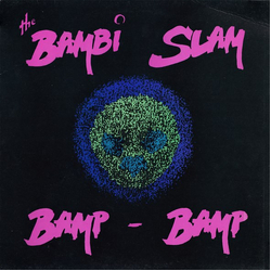 The Bambi Slam Bamp - Bamp Vinyl 12" USED
