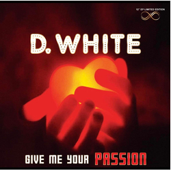 D. White Give Me Your Passion Vinyl 12" USED