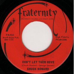 Chuck Howard (2) Don't Let Them Move / A Thing Called Sadness Vinyl 7" USED