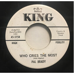 Pal Brady Who Cries The Most Vinyl 7" USED