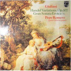 Pepe Romero / Mauro Giuliani (2) Handel Variations, Op. 107 / Gran Sonata Eroica Etc. Vinyl LP USED