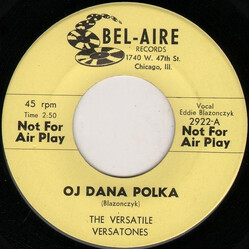 Eddie Blazonczyk's Versatones Oj Dana Polka / What The Heck Oberek Vinyl 7" USED
