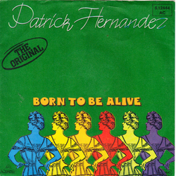 Patrick Hernandez Born To Be Alive Vinyl 7" USED
