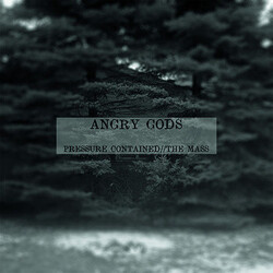 Angry Gods Pressure Contained//The Mass USED VINYL 7INCH