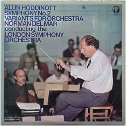 Alun Hoddinott / Norman Del Mar / London Symphony Orchestra Symphony No. 2 / Variants For Orchestra Vinyl LP USED