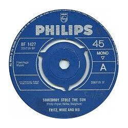 Fritz, Mike & Mo Somebody Stole The Sun Vinyl 7" USED