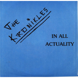 The Kronikles In All Actuality Vinyl 7" USED