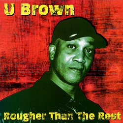 U Brown Rougher Than The Rest Vinyl LP USED