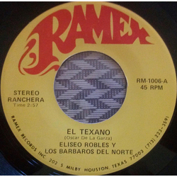 Eliseo Robles Y Los Barbaros Del Norte El Texano / Lagrimas De Cristal Vinyl 7" USED