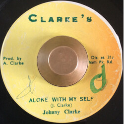 Johnny Clarke Alone With My Self Vinyl 7" USED