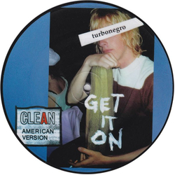 Turbonegro Get It On / Don't Say Motherfucker Motherfucker Vinyl 7" USED