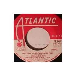 Sam & Dave One Part Love-Two Parts Pain Vinyl 7" USED