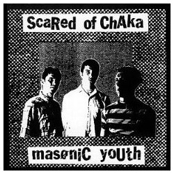 Scared Of Chaka Masonic Youth Vinyl LP USED