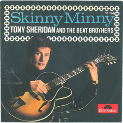 Tony Sheridan And The Beat Brothers / The Beatles / Tony Sheridan Skinny Minny / Sweet Georgia Brown Vinyl 7" USED