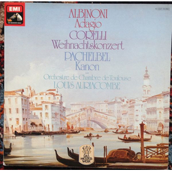 Orchestre De Chambre De Toulouse / Louis Auriacombe / Tomaso Albinoni / Arcangelo Corelli / Johann Pachelbel Adagio • Weihnachtskonzert • Kanon U.a. V