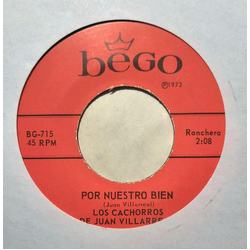 Los Cachorros De Juan Villarreal Por Nuestro Bien / Apuesta De Amor Vinyl 7" USED